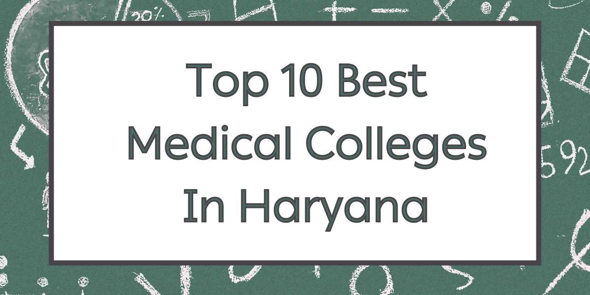 Top 10 Medical Colleges in Haryana