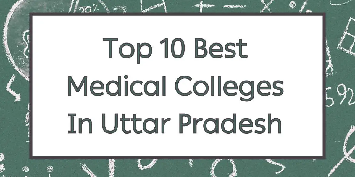 Top 10 Medical Colleges in Uttar Pradesh