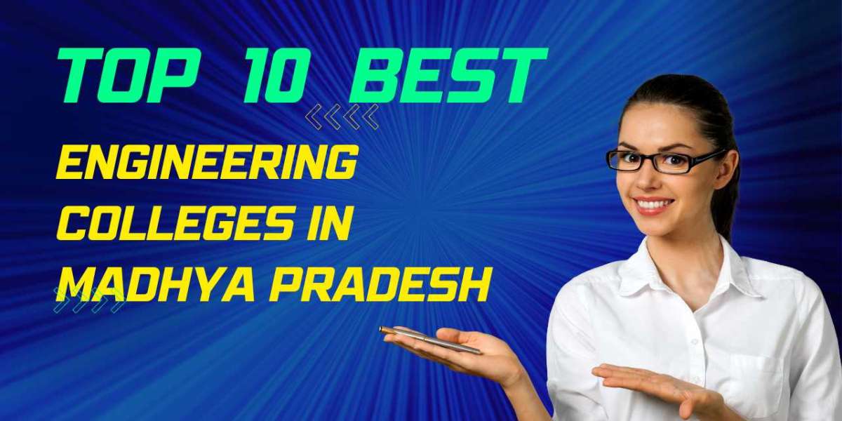 Top 10 Engineering Colleges in Madhya Pradesh