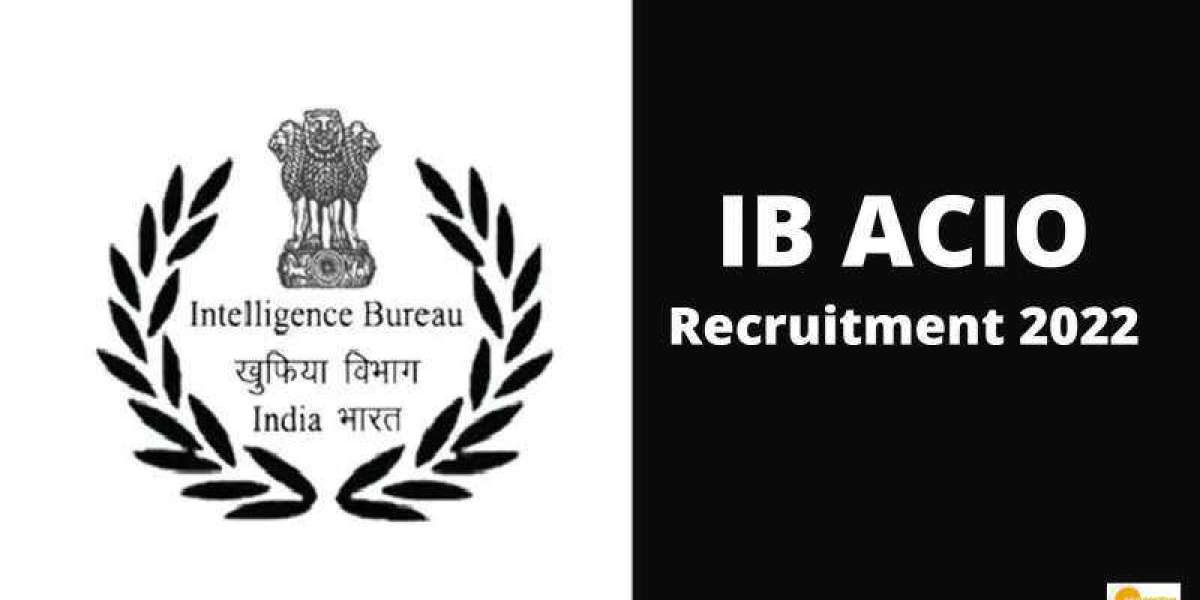 IB Recruitment 2022: Recruitment for 766 posts in Intelligence Bureau, apply till August 19