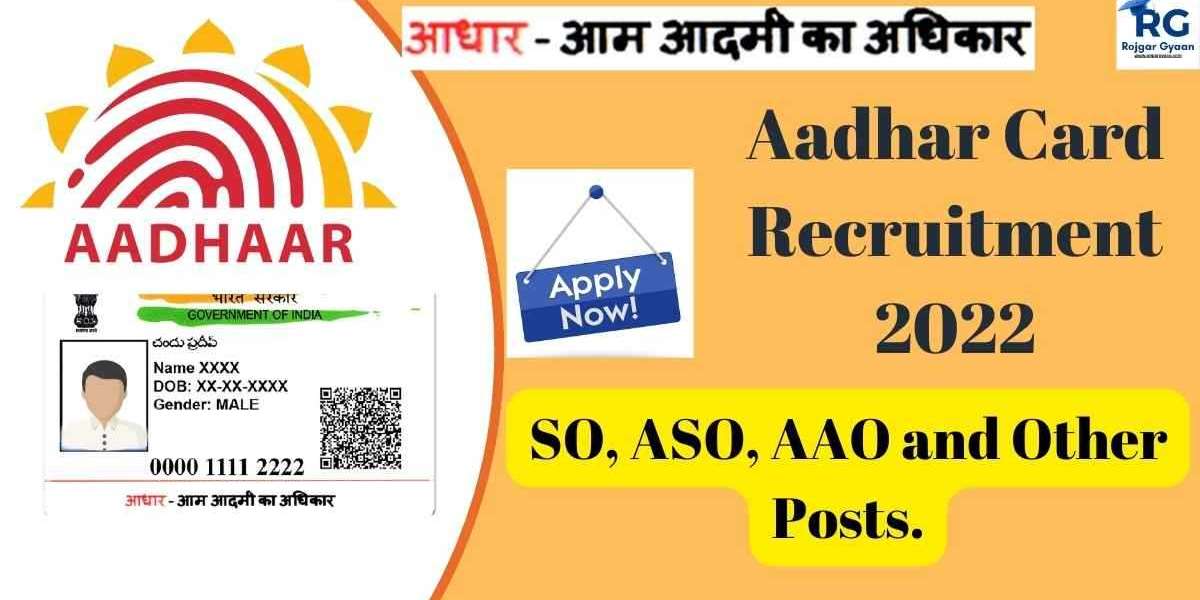 AADHAR Card Recruitment 2022: Recruitment for many posts including section officer, how to apply