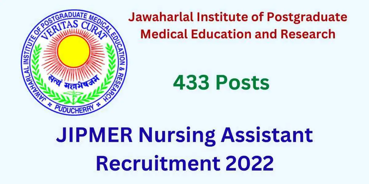 JIPMER Recruitment 2022: Recruitment for 433 posts of Nursing Officer