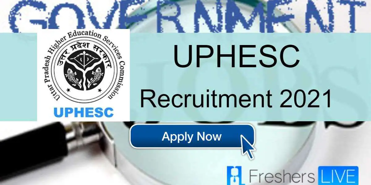UPHESC Assistant Professor Recruitment 2021: Re-application for recruitment to 2003 posts of Assistant Professor in UP f