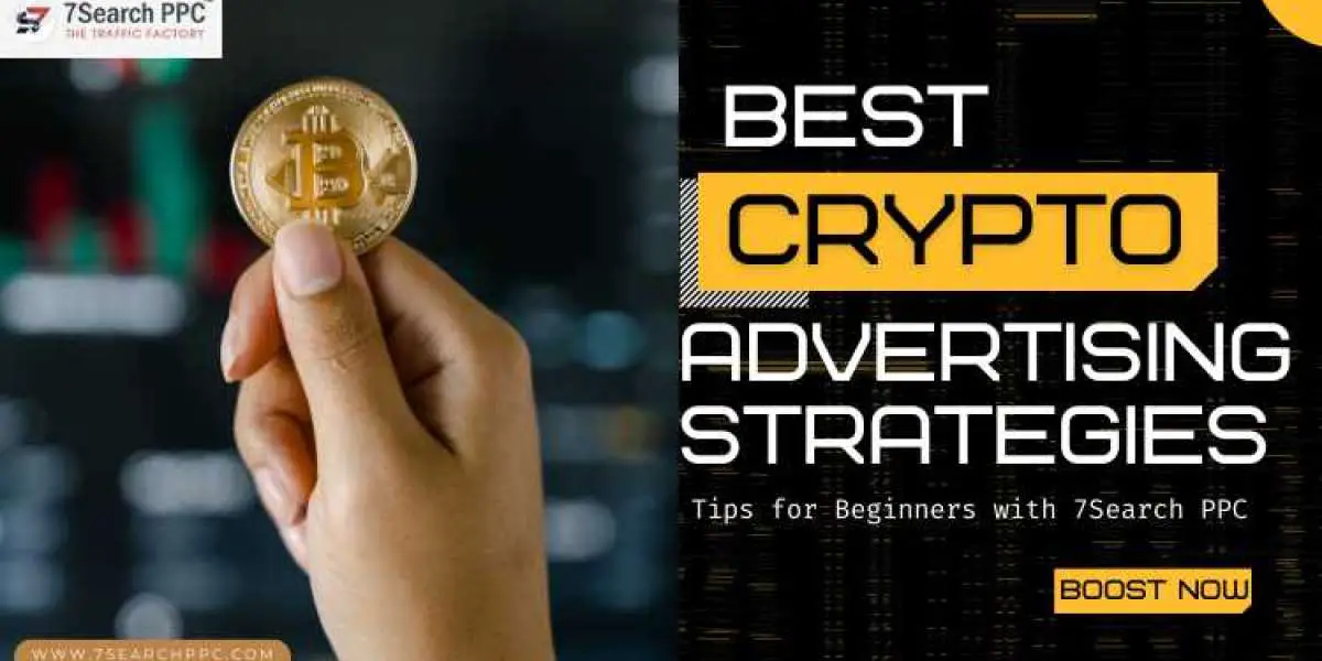 Best Crypto Advertising Strategies: Boost Business with 7Search PPC (2024)