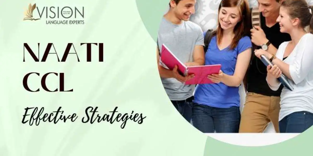 Effective Revision Strategies for NAATI CCL Exam