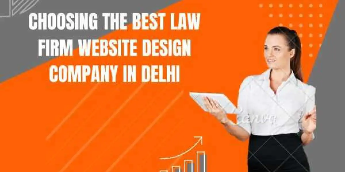 Choosing The Best Law Firm Website Design Company in Delhi