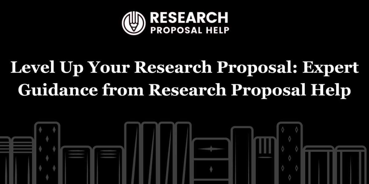 Level Up Your Research Proposal: Expert Guidance from Research Proposal Help