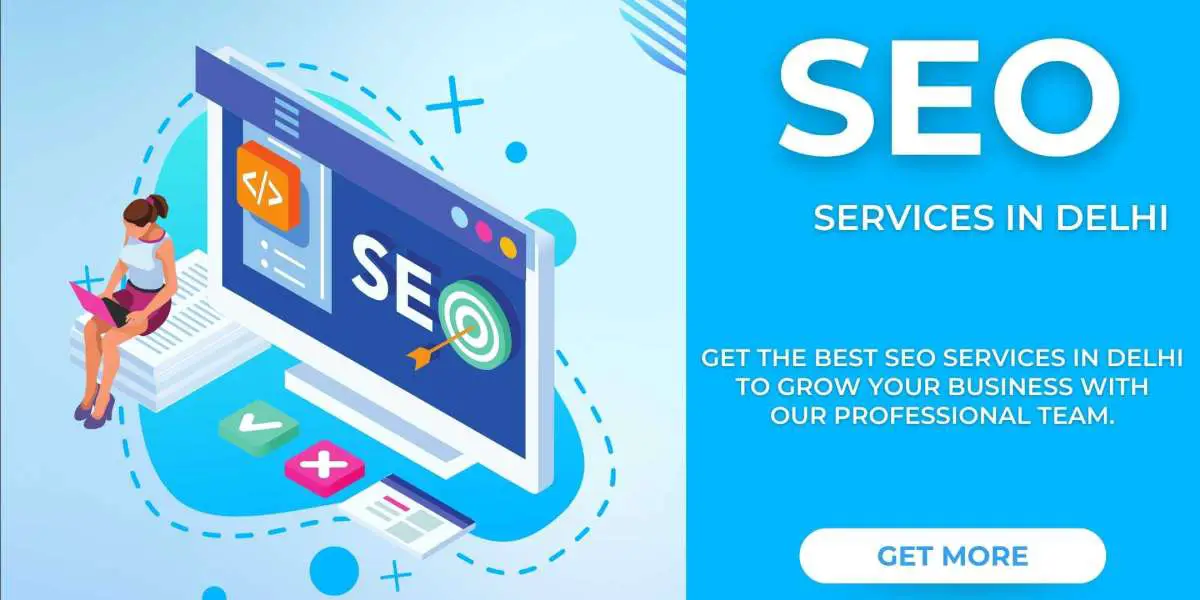 How to Choose the Best SEO Services in Delhi for Your Business