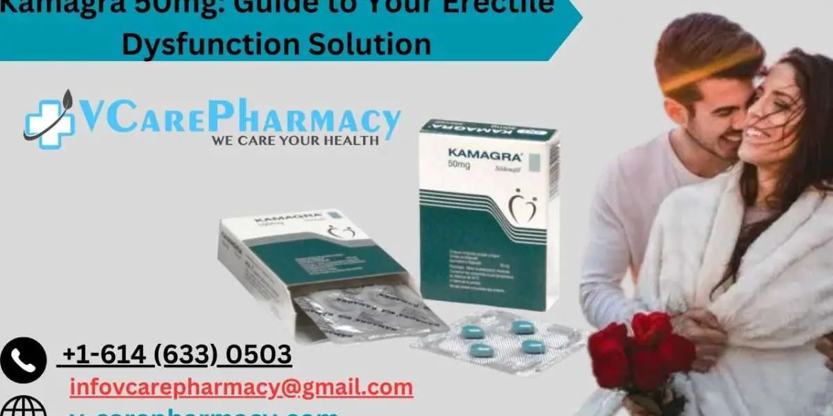 Truth About Kamagra 50mg: Benefits and Side Effects
