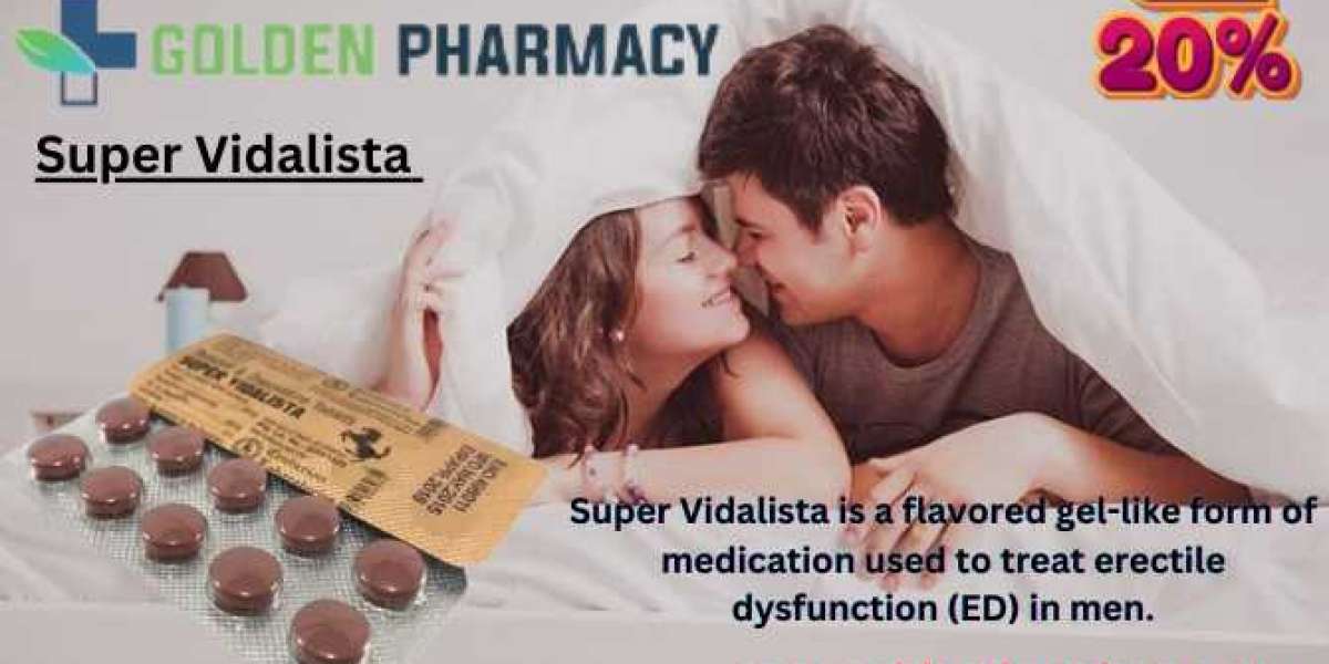 Super Vidalista: A Comprehensive Guide to Dual Action ED Treatment