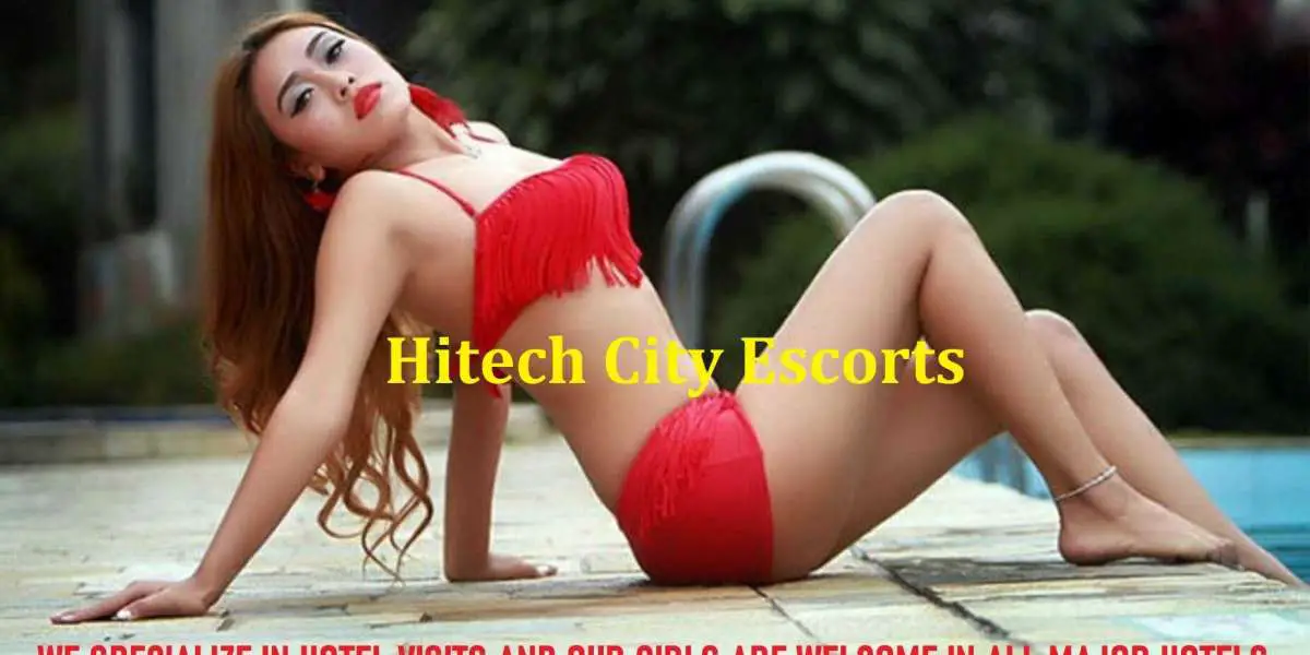 Hitech City escorts Brilliant service HyderabadBeauties